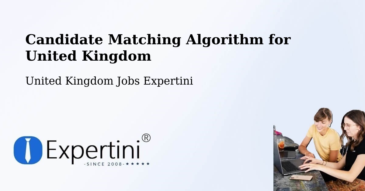 Candidate Matching Algorithm Overview – Bexhill On Sea - United Kingdom Jobs Expertini